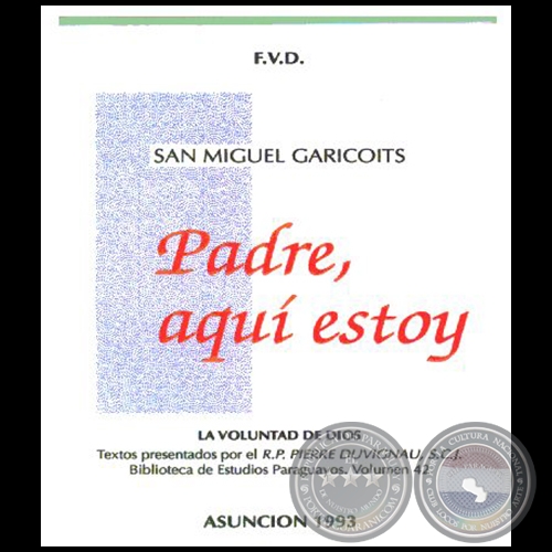 PADRE, AQUÍ ESTOY - Autor: MIGUEL DE GARICOIS